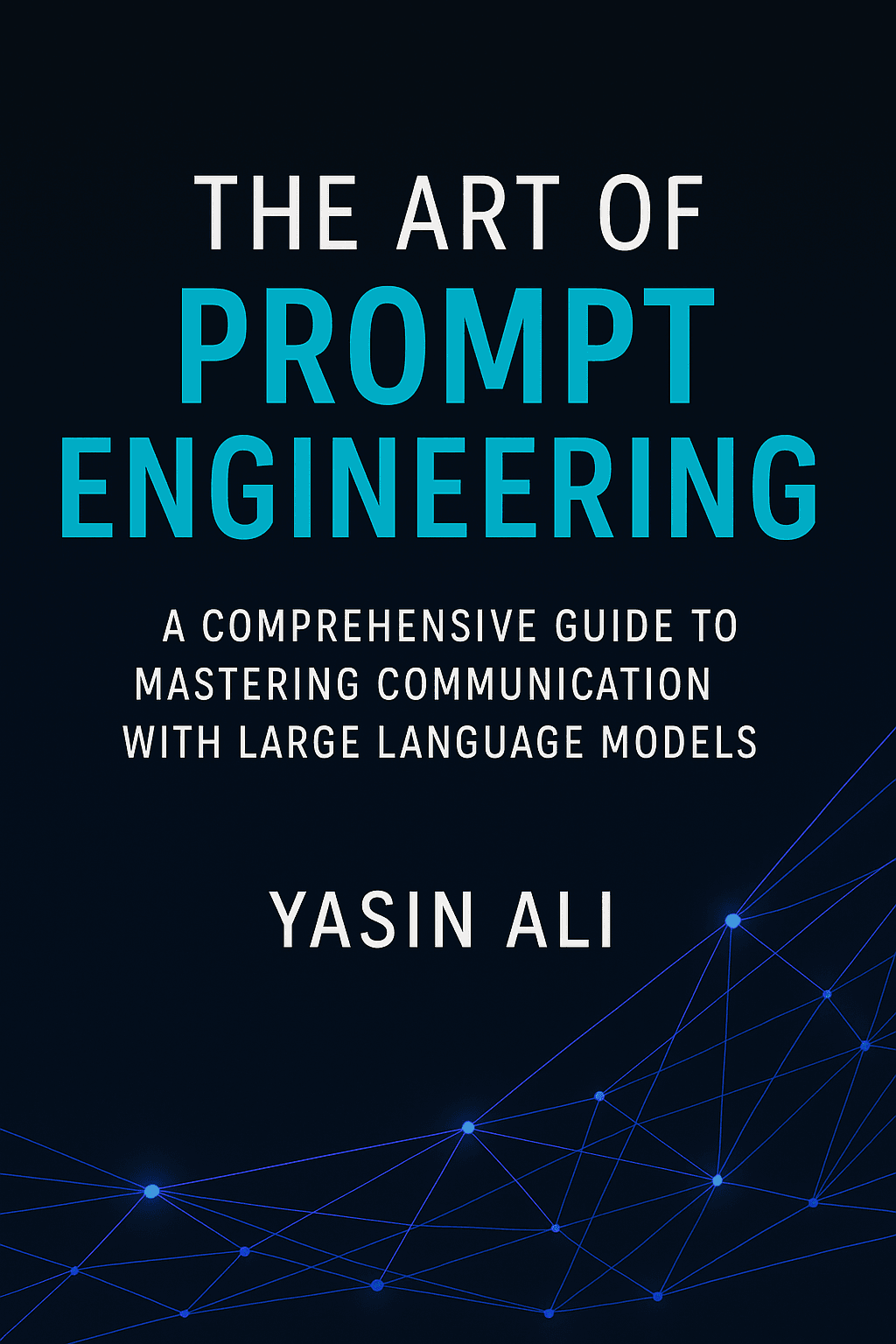 The Art of Prompt Engineering